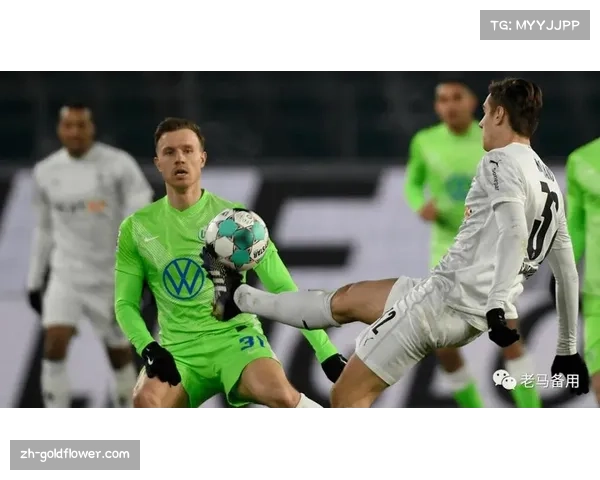 沃尔夫斯堡德甲客场三球战胜门兴 展现客场作战能力